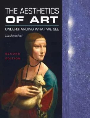 The Aesthetics of Art: Understanding What We See – A Multi-Layered Exploration