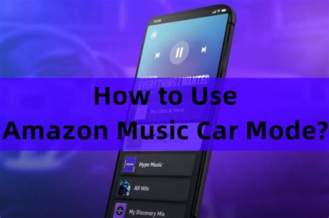 what is car mode on amazon music? how does it relate to the concept of personalization in streaming services?